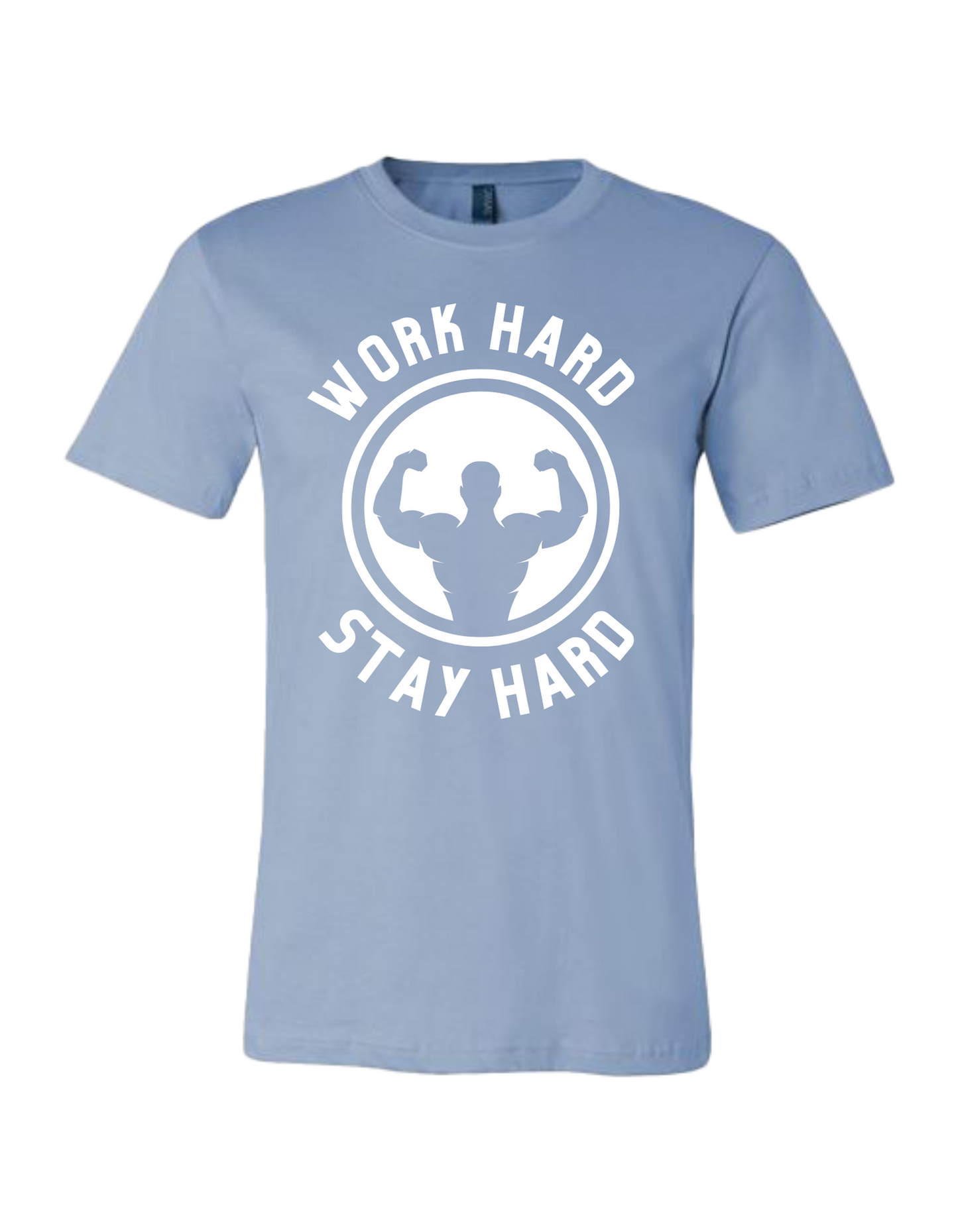 Work Hard Stay Hard -