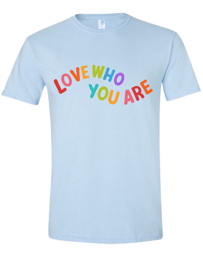 Love Who You Are -