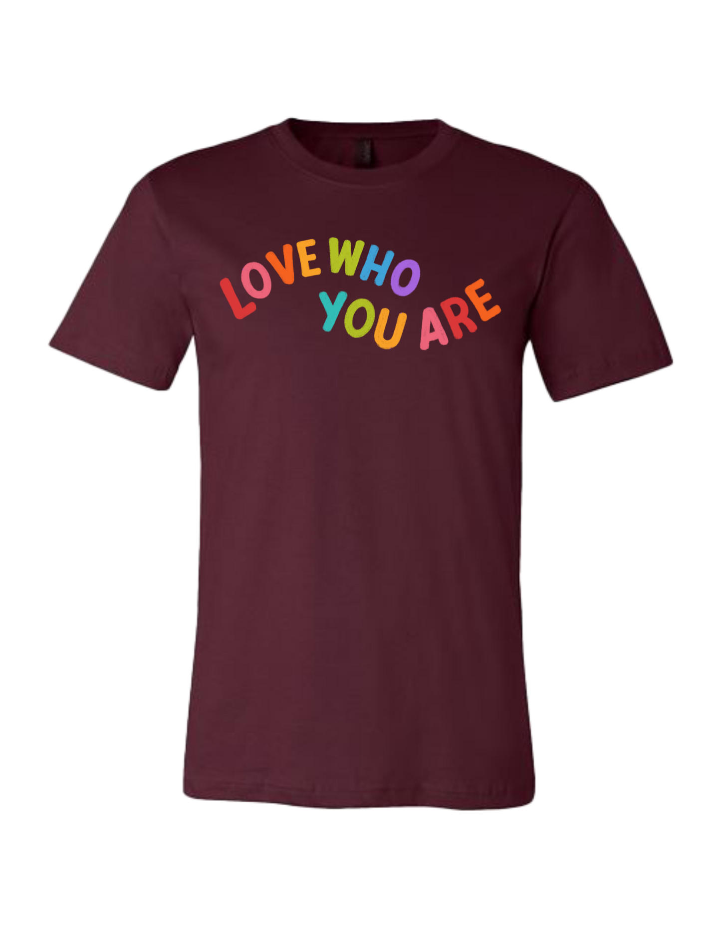 Love Who You Are -