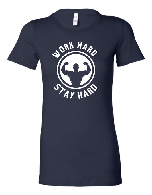 Work Hard Stay Hard -