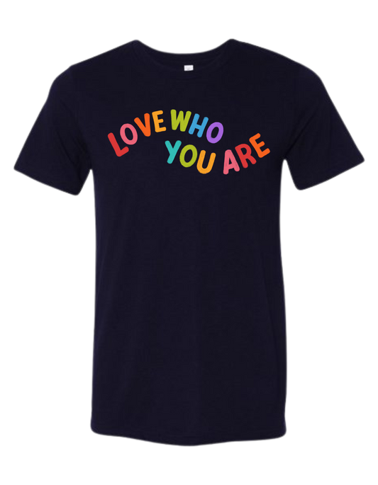 Love Who You Are -