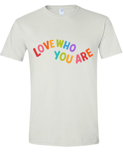 Love Who You Are -